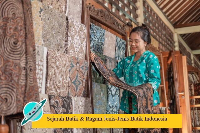 Sejarah Batik & Ragam Jenis-Jenis Batik Indonesia